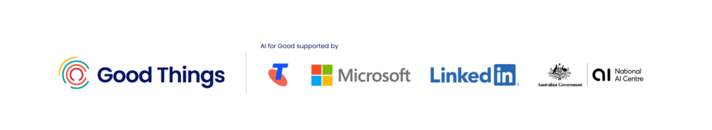 Good Things logo. Telstra logo. Microsoft logo. Linkedin logo. National AI Centre logo.
