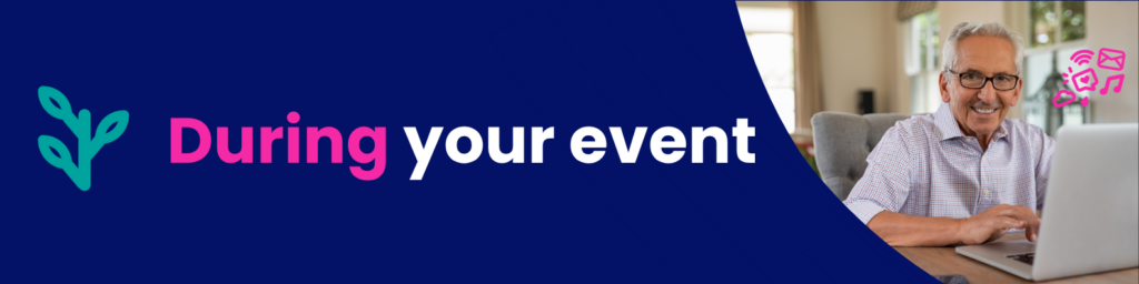 During your event