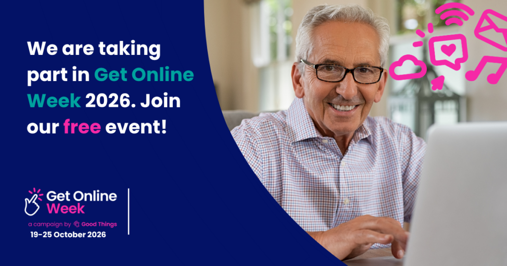 We are taking part in Get Online Week 2026. Join our free event landscape social media tile with happy senior man using a laptop. Get Online Week logo and space to add your organisation’s logo